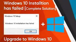 Установка Windows 10 не удалась | Полное решение