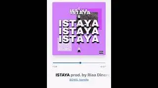 ISTAYA BGWG & Kamilla(prod. by Riaa Dinero)Слова:BGWG Kamilla