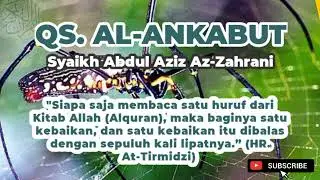 Surat Al-Ankabut - Syaikh Abdul Aziz Az-Zahrani