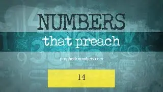 14 - &ldquo;Generational Promises&rdquo; - Prophetic Numbers