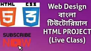 Live Class - HTML Project | Web Design Bangla tutorial