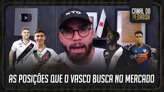 QUAIS POSIÇÕES QUE O VASCO BUSCA NO MERCADO | PEDROSA INFORMA | RAYAN | PATROCÍNIO MASTER | CORTE