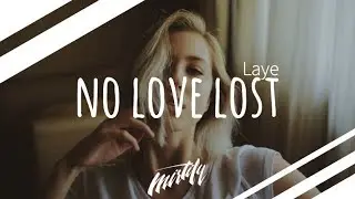 Laye &ndash; No Love Lost