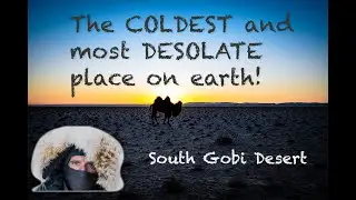 South Gobi, Mongolia in WINTER! - one of the most DESOLATE and ISOLATED places on Earth - Teaser