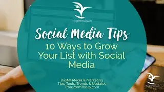 10 Ways to Grow Your List on Social Media
