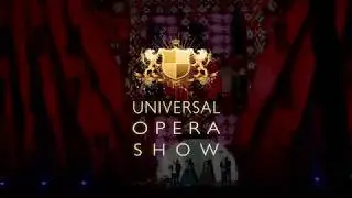 Universal Opera Show