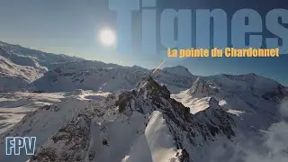 FPV Tignes - La pointe du Chardonnet - 29 nov 2024