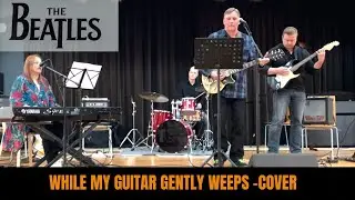 While My Guitar Gently Weeps (The Beatles) -cover Rock House kevätkonsertti 2022