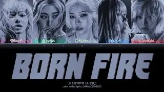 LE SSERAFIM [르세라핌] - BORN FIRE [перевод/кириллизация HAN/KAT/CYR/RUS]