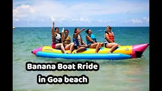 Water Sports In Calangute Beach, Goa | Banana Ride | Banana boat rides in Goa beach