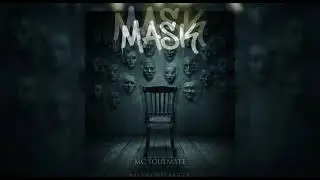 Mc Soulmate - MASK | prod.@saschadjamal 