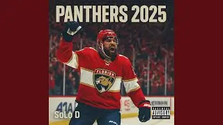 Panthers 2025 Back to Back (feat. The Honorable SoLo D)