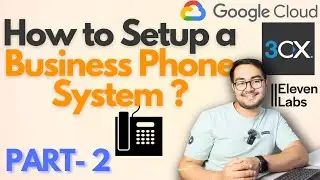 Part 2 - How to Setup a Business Phone System?