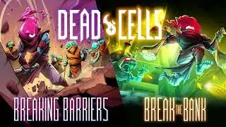 Dead Cells &bull; Break the Bank, Breaking Barriers and Enter the Panchaku updates Trailer &bull; iOS Android