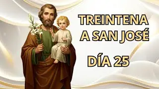 TREINTENA A SAN JOSÉ DÍA 25