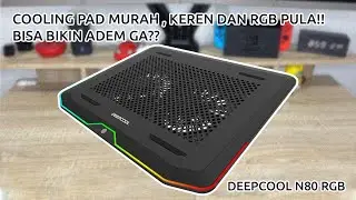 Laptop Panas? Cooling Pad ini Solusi Murah dan Keren! - Unboxing DEEPCOOL N80 RGB
