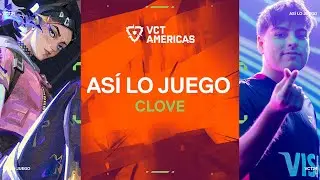 As&iacute; lo juego: Pro tips para jugar con Clove | &iexcl;Aprende con los mejores de #VCTAmericas! | VALORANT