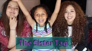 The sister tag || Allthatbeautyjazz..