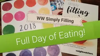 Weight Watchers | Full Day of Eating on Simply Filling | Planner Chat!