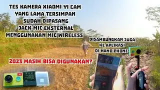 Camera Xiaomi Yi Cam sudah Pasan Jack Mic Eksternal Di tes Pakai microphone Wireless #xiaomiyicam