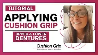 How to Apply Cushion Grip to Dentures | Step-by-Step Guide by @AshWelborn