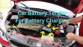 Car Charging with a Battery Tender (12 and 6 Volt System)