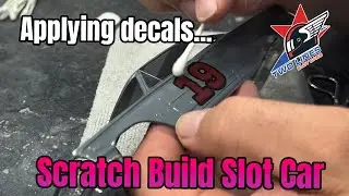 Scratch Build Slot Car.. Applying Decals!