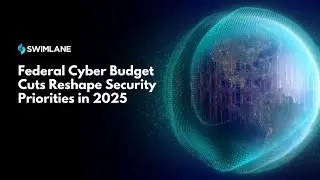 Federal Cyber Budget Cuts Reshape Security Priorities in 2025