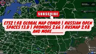 ETS2 1.48 Global Map Combo - RUSSIAN OPEN SPACES 13.0 - PROMODS 2.66 - RUSMAP 2.48 AND MORE.......