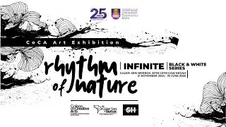 COCA Art Exhibition - Rhythm of Nature Kolej Pengajian Seni Kreatif UiTM Cawangan Kedah