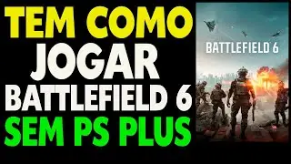 Tem Como Jogar Battlefield 6 sem PS Plus
