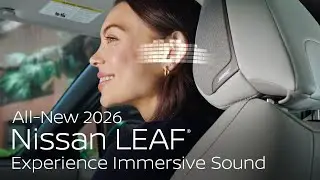 All-New 2026 Nissan LEAF: Bose Audio, Wireless Charging & Seamless Connectivity