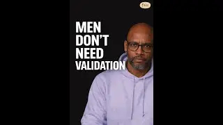 FAX CHECK #15 | Men Don&rsquo;t Need Validation