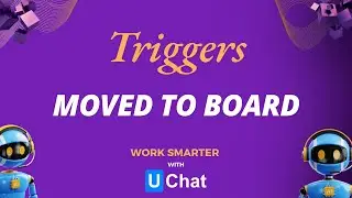 UChat Triggers  -Moved to Board