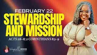Sunday School Lesson | Stewardship & Mission | Acts 1 & 2 Cor. 8 | Come Study With Me | ISSL 2.22.26