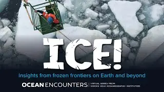 Ocean Encounters: Ice!