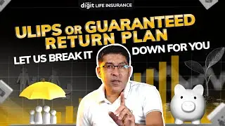 ULIPs vs Guaranteed Return Plans Explained | High Risk or Fixed Return?