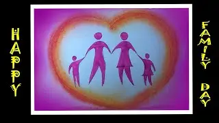 How To Draw world family day poster Drawing 2022 with Soft Pastel[ലോക കുടുംബ ദിനം]