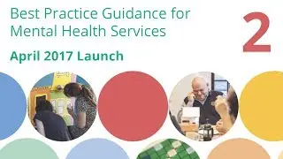 Launch (2 of 3): Best Practice Guidance for Mental Health Services