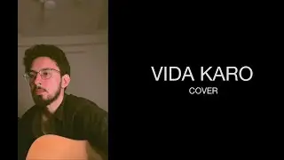 Vida Karo - Cover by Asif Javed
