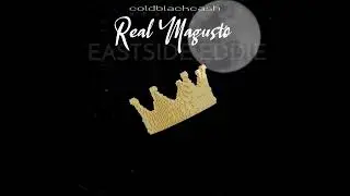 REAL MAGUSTO | EASTSIDE EDDIE