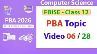 PBA 06/28 | Nested Loops in Python | Patterns + Counting + List with Loops | FBISE PBA 2026 Computer