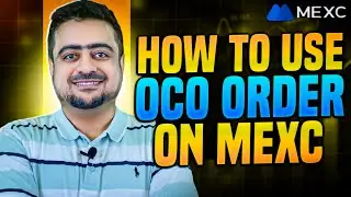 How To Use OCO Order On MEXC Exchange - Step by Step