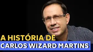 DO ZERO AO BILH&Atilde;O - A HIST&Oacute;RIA DE CARLOS WIZARD MARTINS - CRIADOR DA WIZARD