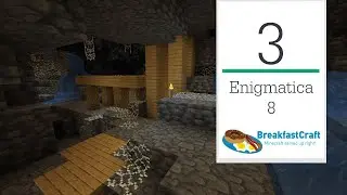 3 | Enigmatica 8 - New to Mining | 1.18 Modded Minecraft | Breakfastcraft