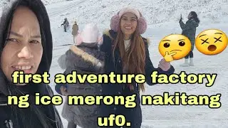 First Adventure niJenny sa Greece.Mayron cyang nakitang UFO,SA FACTORY NG ICE, LAIZABABESCHANNEL888