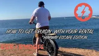 HOW TO OPERATE YOUR HIMIWAY ESCAPE  **Rental Edition**
