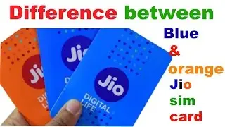 Difference between Blue & Orange JIO SIM by star guruji