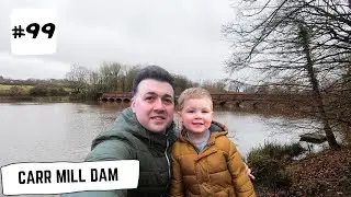 Episode 99 - Carr Mill Dam, Saint Helens | Dad and Lad on Tour | Where does the water in the dam go?