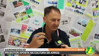 &Aacute;GUA BOA - Produtor aposta na cultura de Arroz